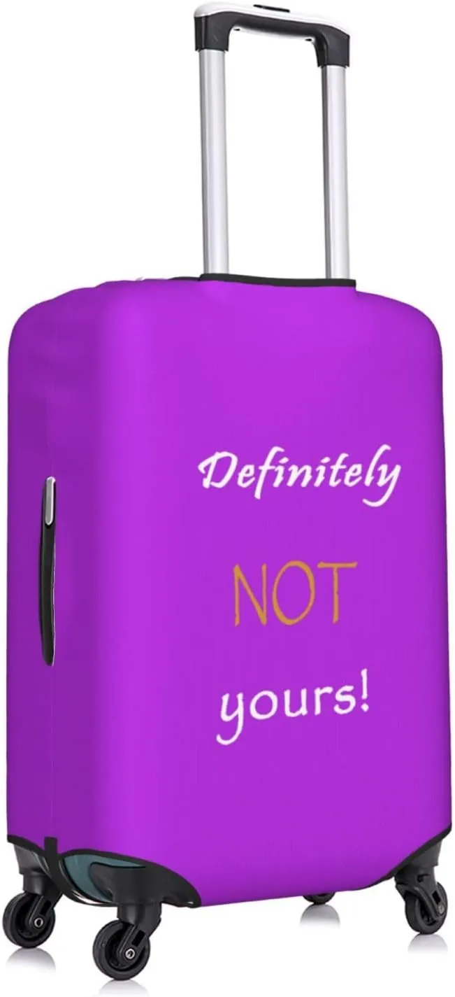 Definitely Not Yours Travel Luggage Cover Fits 18-32 Inch Luggage, Stretch Suitcase Cover Protector with Concealed Zipper for Wheeled Suitcase Tsa Approved